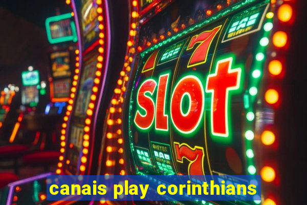 canais play corinthians